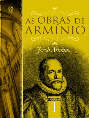 cover image of As Obras de Armínio--Volume 1